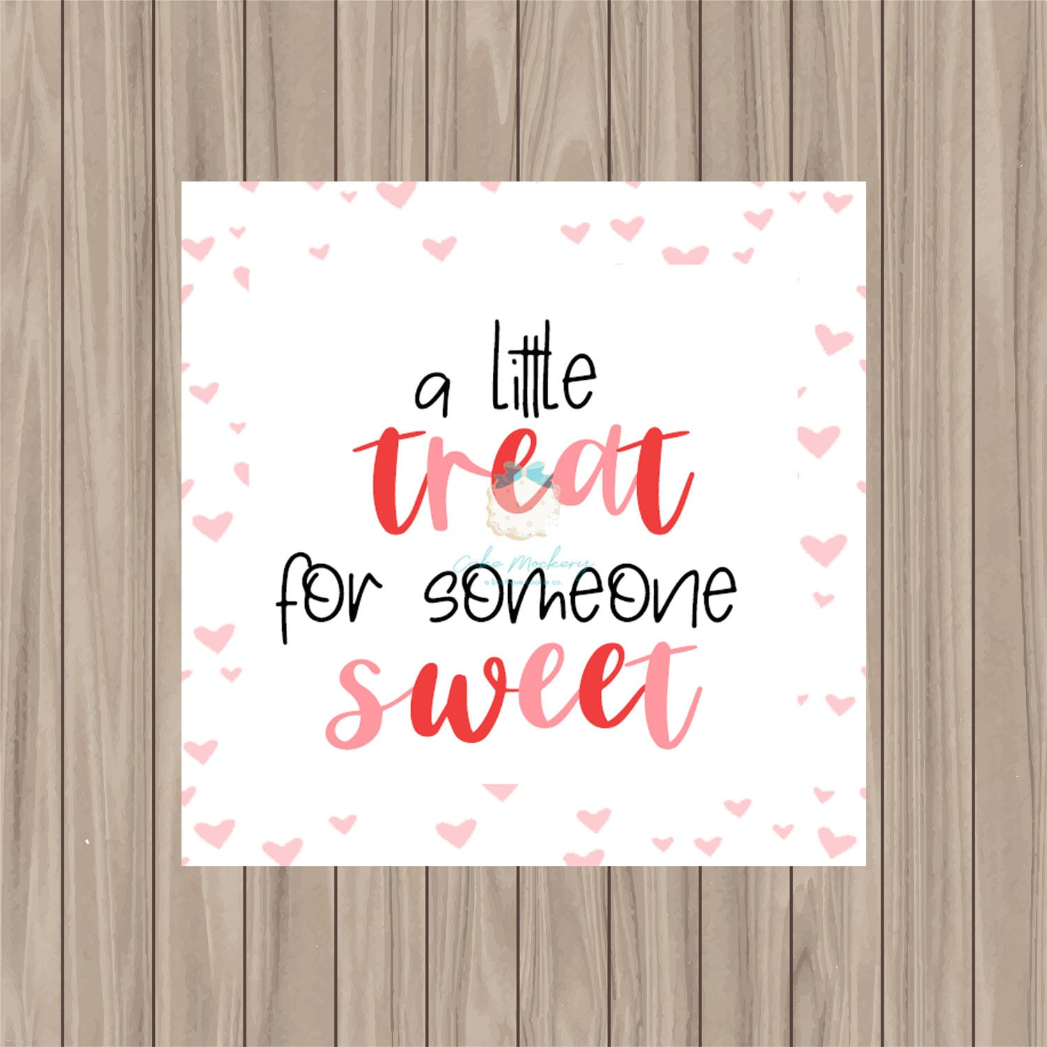 Druckbarer Anhänger - A Little Treat For Someone Sweet - 2 within A Little Treat For Someone Sweet Printable