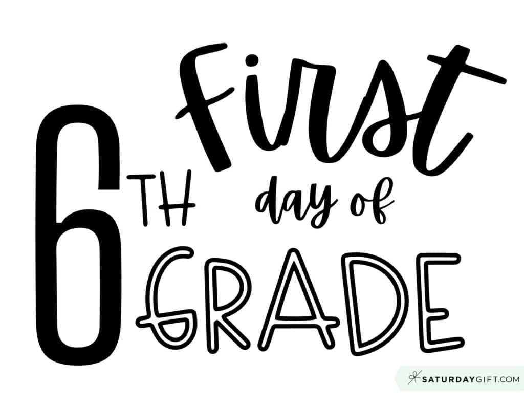 First Day Of School Sign Printable - Cute & Free Printable Designs pertaining to First Day Of 6Th Grade Printable