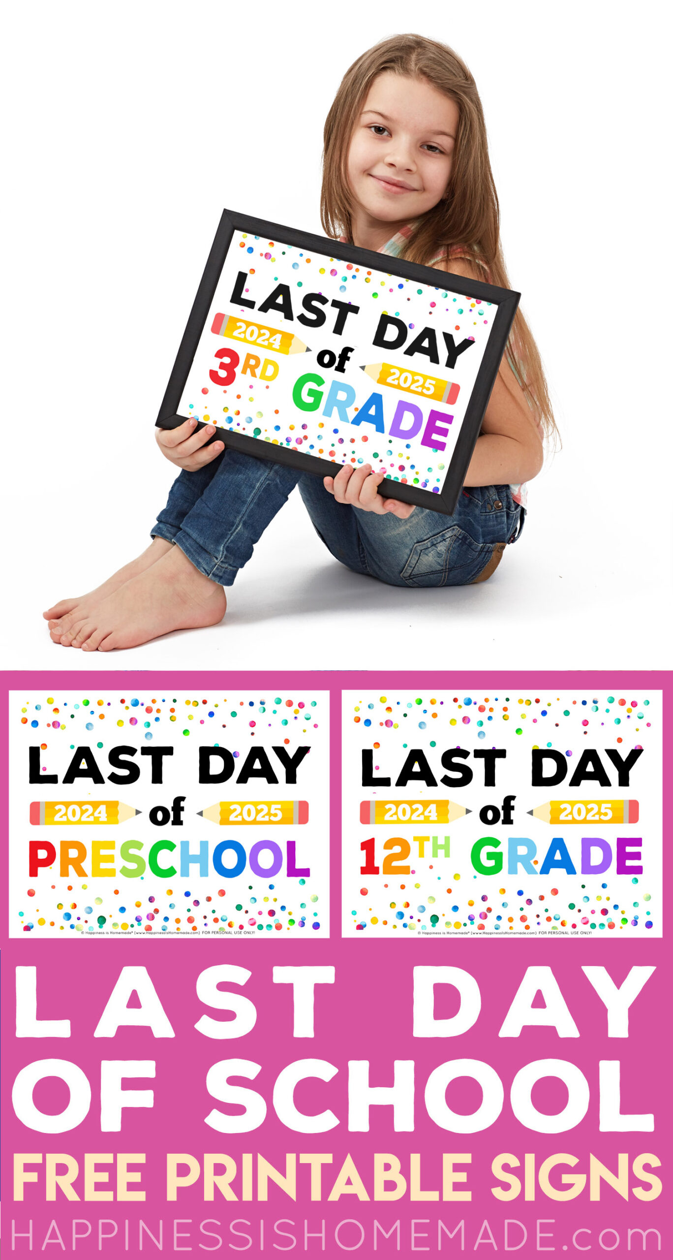 Last Day Of School Signs 2025 - Free Printable - Happiness Is Homemade throughout Last Day Of School Free Printable
