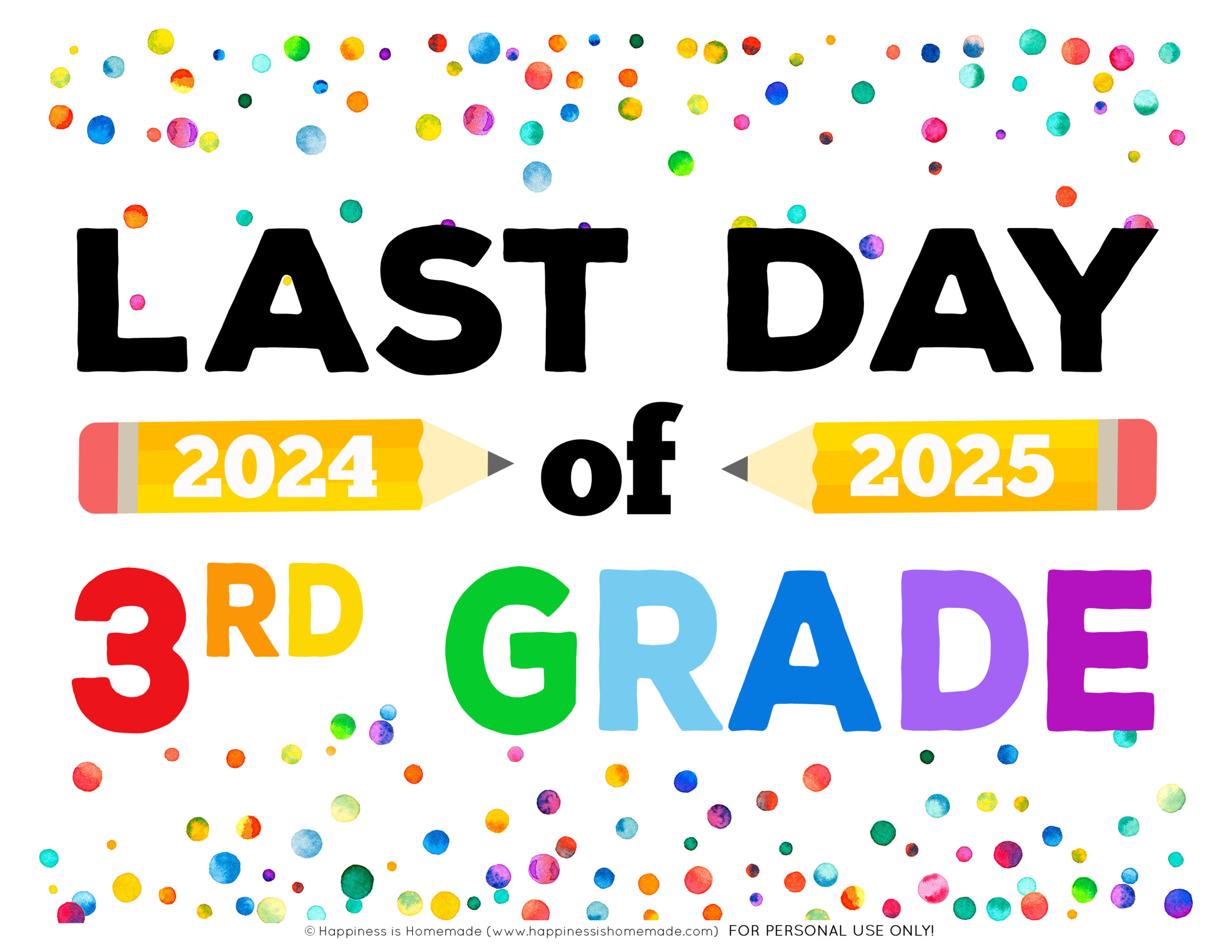 Last Day Of School Signs 2025 - Free Printable - Happiness Is Homemade throughout Last Day Of School Free Printable