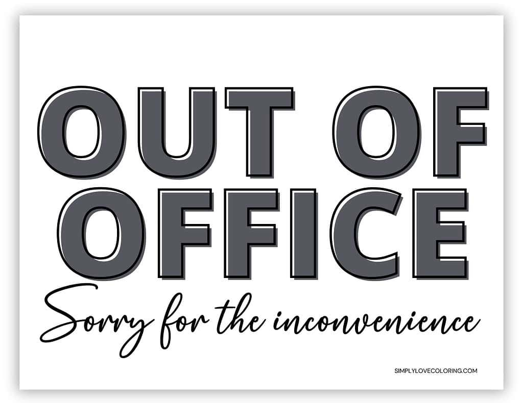 Out Of The Office Signs Printable (Free Downloads) – Simply Love with regard to Out Of Office Sign Printable